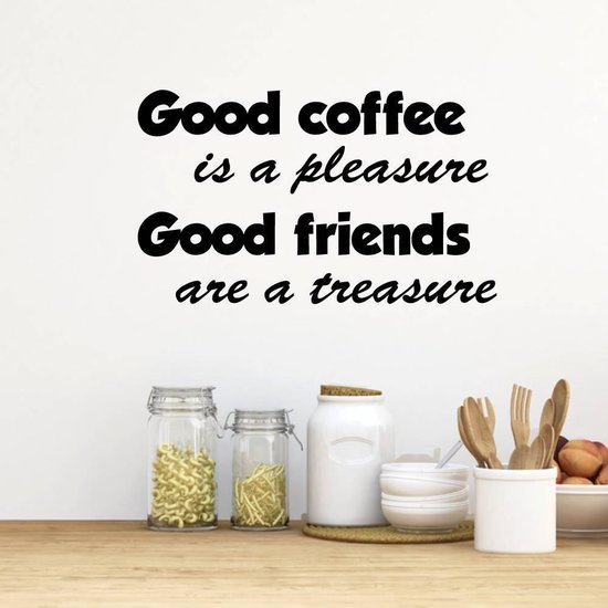 Sticker mural Un bon café est un plaisir. Les bons Friends sont un trésor - Zwart - 120 x 75 cm - Sticker mural
