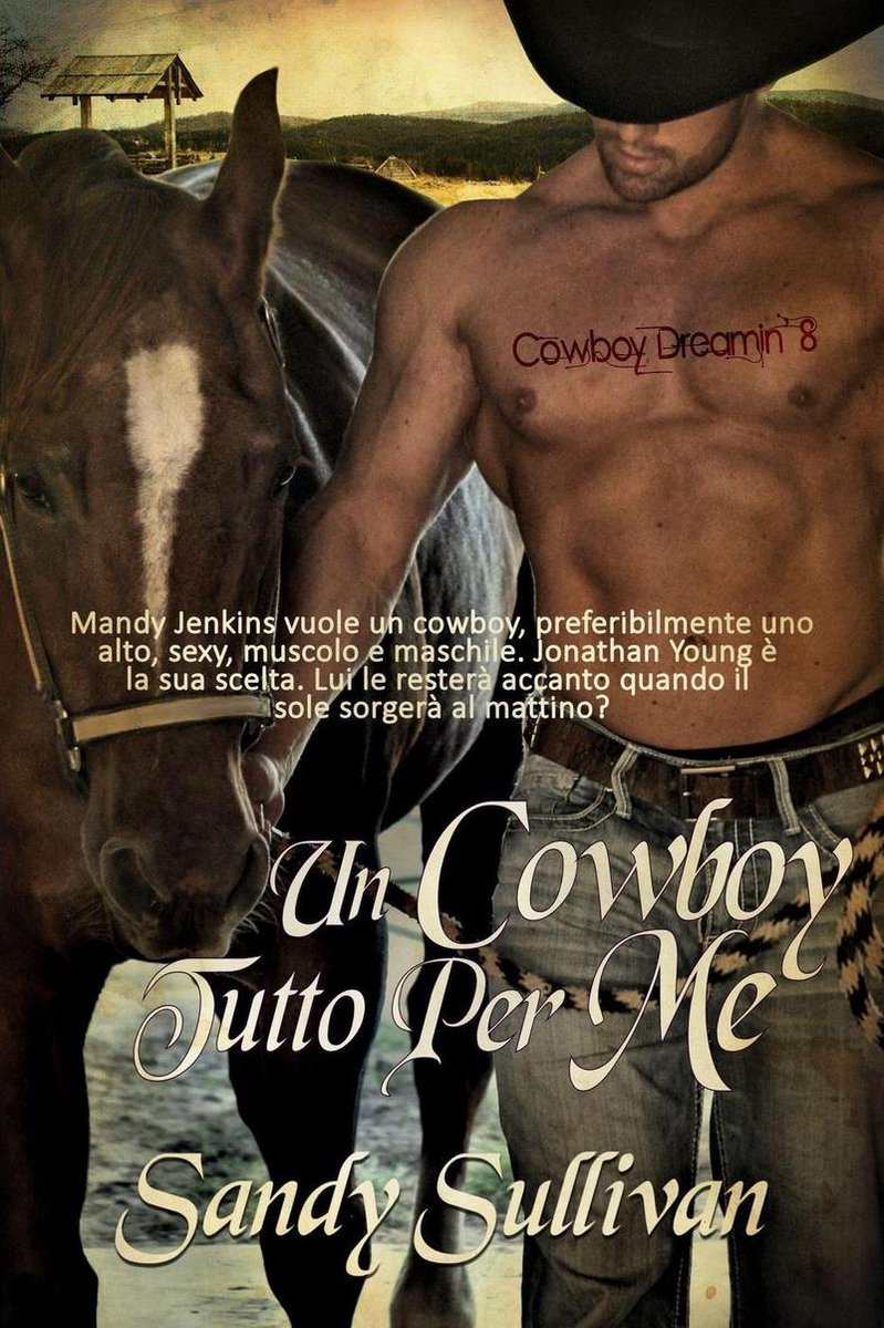 Make Mine a Cowboy by Sandy Sullivan Make Mine a Cowboy by Sandy Sullivan