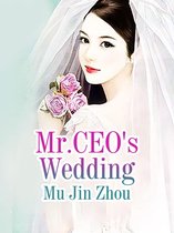 Volume 1 1 - Mr.CEO's Wedding