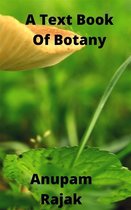 A Text Book Of Botany