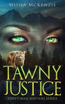 Lost Creek Shifter Series 1 - Tawny Justice