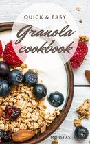 Granola Cookbook - Quick & Easy Granola Cookbook : Yummy and Healthy recipes for weight loss