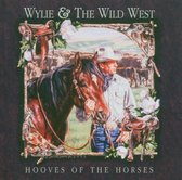 Wylie And The Wild West - Hooves Of The Horses (CD)