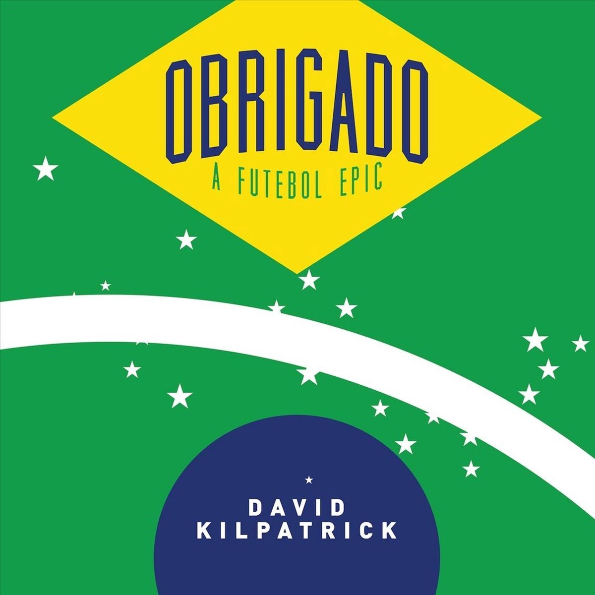 David Kilpatrick - Obrigado, A Futbal Epic (CD)