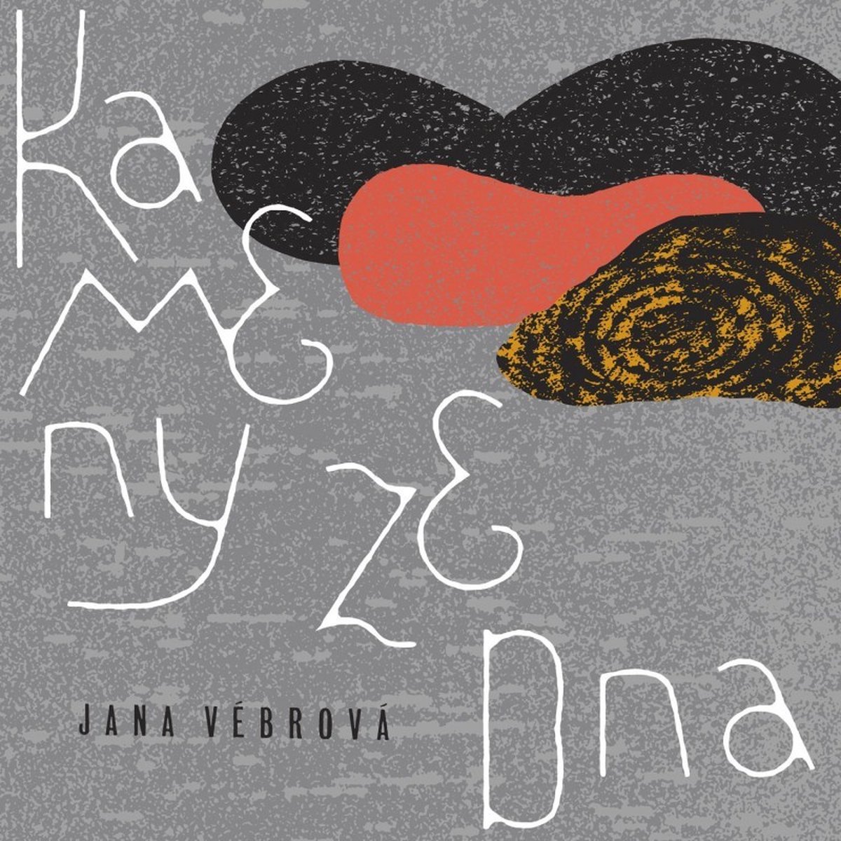 Jana Vébrová - Kameny Ze Dna (LP)