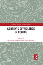 Routledge Advances in Comics Studies- Contexts of Violence in Comics