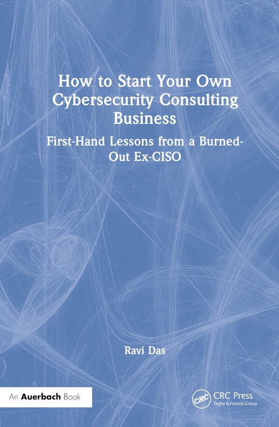 How to Start Your Own Cybersecurity Consulting Business - cover
