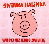 Świnka Halinka: Więcej niż jedno zwierzę (digipack) [CD]