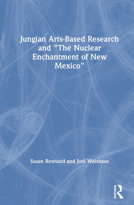 Jungian Arts-Based Research and "The Nuclear Enchantment of  ... - cover