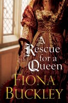 A Tudor mystery featuring Ursula Blanchard-A Rescue for a Queen