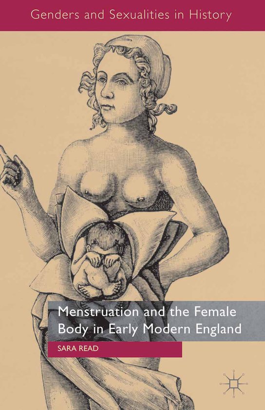 Menstruation and the Female Body in Early Modern England - cover