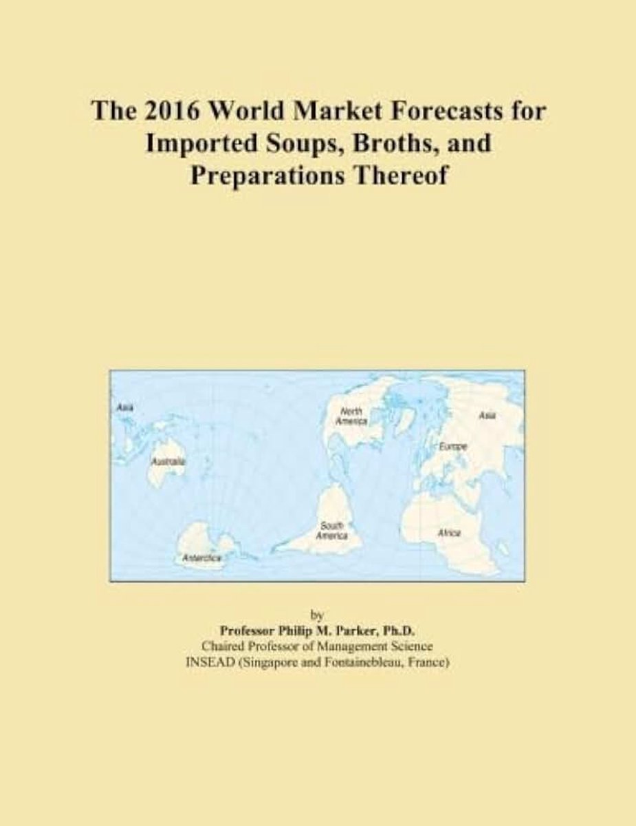 Market Forecasts for Imported Soups, Broths, and Preparations Thereof