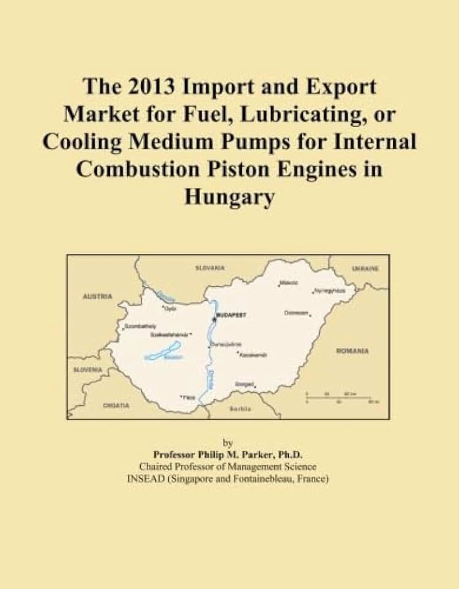 2013 Import and Export Market for Fuel, Lubricating, or Cooling Medium Pumps for Internal Combustion Piston Engines in Hungary