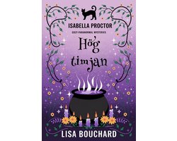Isabella Proctor Mysiga paranormala mysterier 8 - Hög timjan