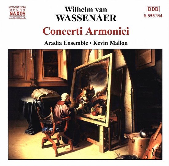 Cd-hoes van Concerti Armonici door Wilhelm van Wassenaer, uitgevoerd door Aradia Ensemble en Kevin Mallon.
