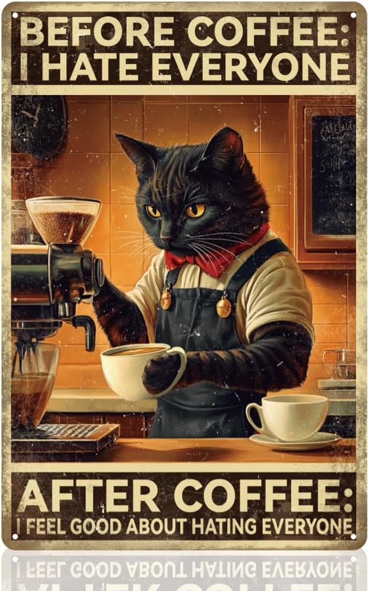 kat koffiebar muur decor teken, Before Coffee I Have Everyone After Coffee Wall Art, vintage metalen blikken poster voor thuis, café, bar, keuken, muurdecoratie, cadeau 20 x 30,5 cm