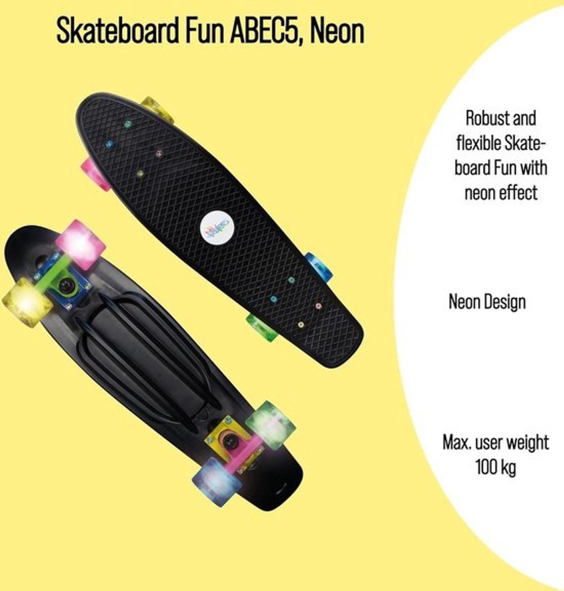 Skateboard Fun No Rules NEON - lichtgevende wielen - ultiem plezier