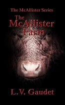 The McAllister Series 2 - The McAllister Series Book 2: The McAllister Farm