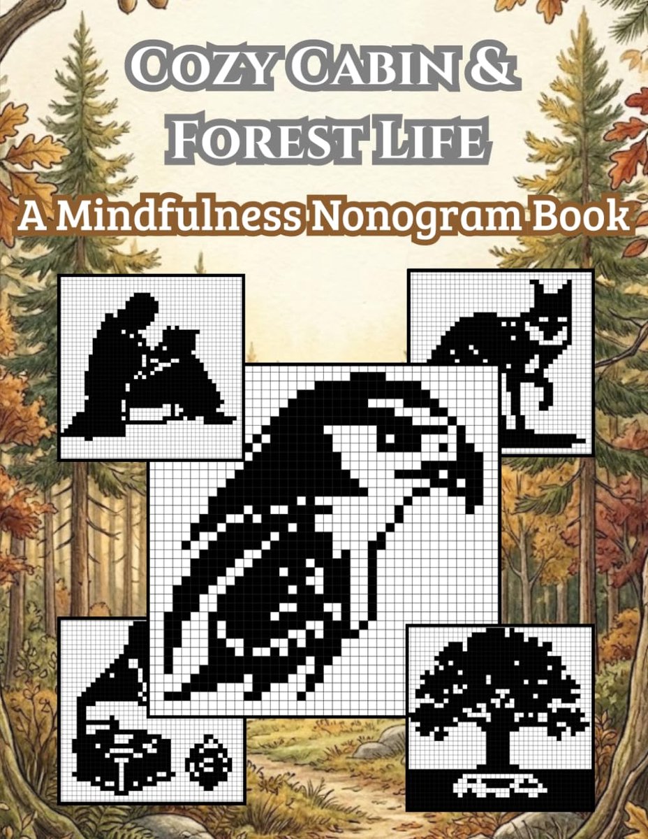 Cozy Cabin & Forest Life: A Mindfulness Nonogram Book: 88 Relaxing Logic Puzzles for Adults: Griddlers, Picross & - ShopVlot