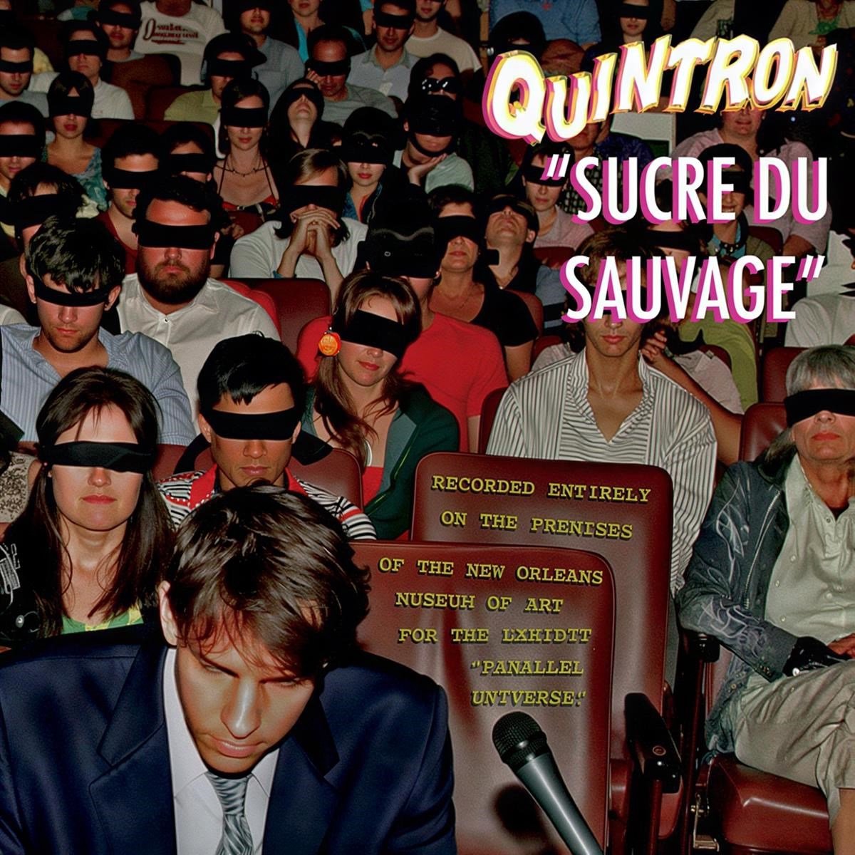 Quintron - Sucre Du Sauvage (2 LP)