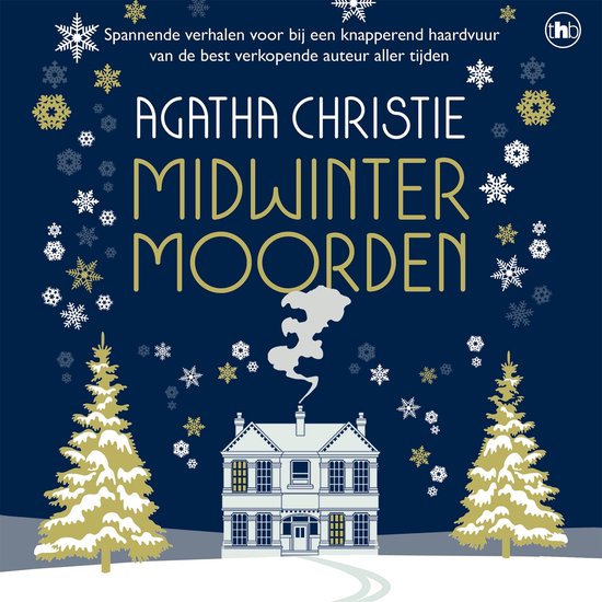 Boekomslag 'Midwinter moorden' van Agatha Christie met een besneeuwd huis, dennenbomen en gouden sneeuwvlokken op blauwe achtergrond.