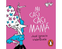 Mi casi, casi mamá