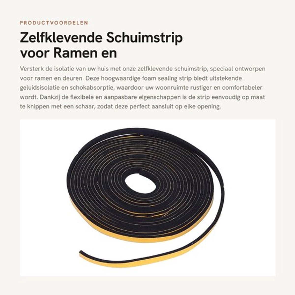 Zelfklevende Schuimstrip voor Ramen en Deuren - Geluidsisolatie en Schokabsorptie