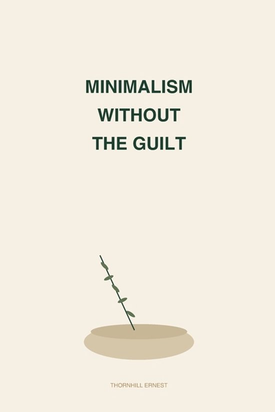 Minimalism Without the Guilt - cover
