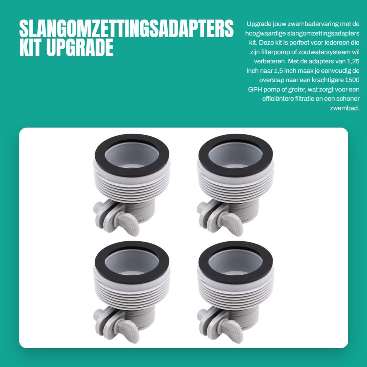 Dailygoods - Slangomzettingsadapters Kit - Upgrade filterpomp - 1,25 inch tot 1,5 inch - 4 Pack - Geschikt voor Intex Pool - Kunststof