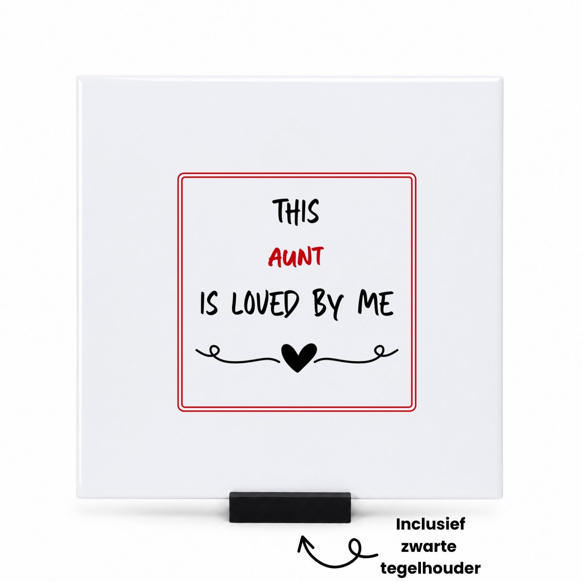 Hacebo this aunt is loved by me tegeltje met tegelhouder - Tante - iemand die houdt van zijn tante - tegeltjes met tekst - verjaardag - cadeautje voor tante - tante artikelen - kado - geschenk - spreuktegels - 15x15 CM Wit