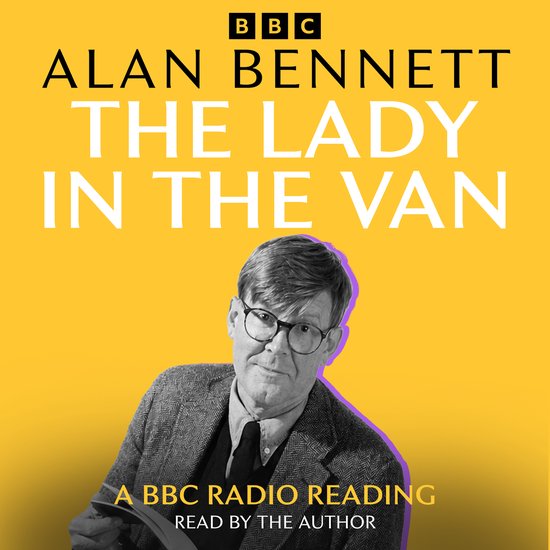 Alan Bennett, 'The Lady in the Van', een BBC Radio-lezing voorgelezen door de auteur.