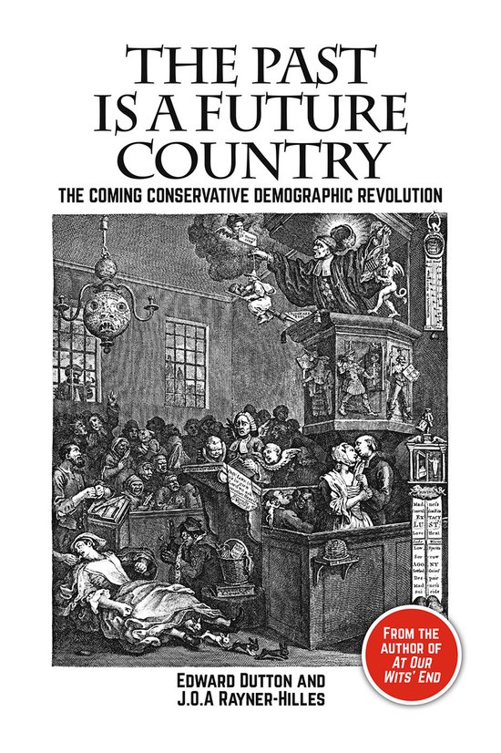 Boekomslag "The Past is a Future Country" met tekst "THE COMING CONSERVATIVE DEMOGRAPHIC REVOLUTION" en een zwart-witillustratie.