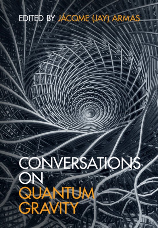Boekomslag met de titel "Conversations on Quantum Gravity" en de tekst "EDITED BY JÁCOME (JAY) ARMAS". Abstract ontwerp met spiraalvormige lijnen.