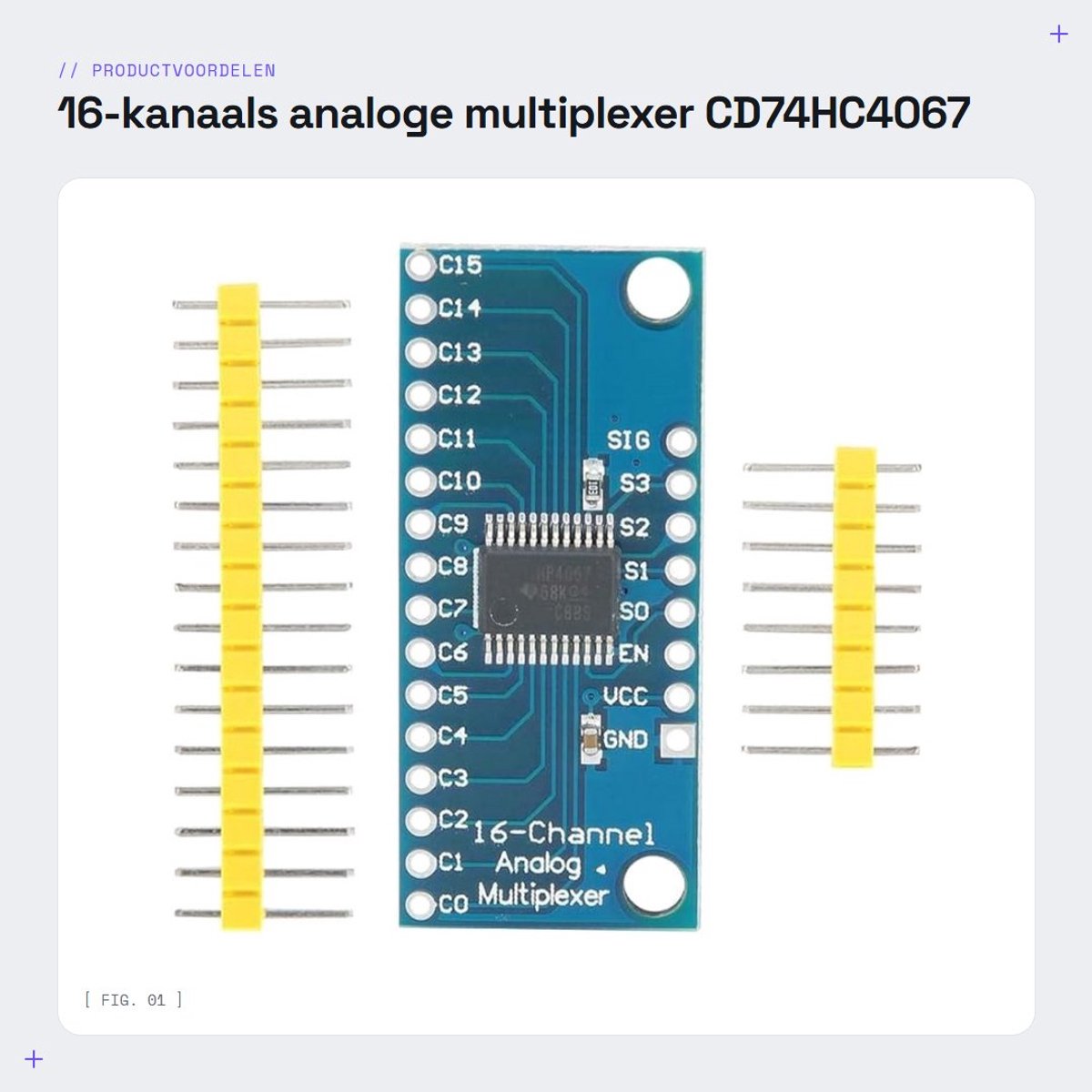 Dailygoods- Multiplexer 16-kanaals - 10x CD74HC4067 - Analoge/Digitale Schakelaar - Breakout Module - Geschikt voor Arduino - Inclusief 2 Flatkabels - Analoge Schakeling