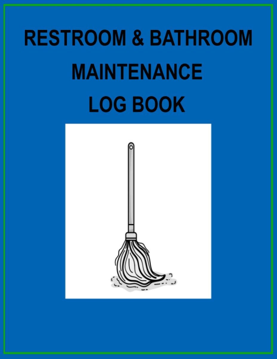 RESTROOM & BATHROOM MAINTENANCE LOG BOOK: Restroom & Bathroom cleaning checklist notepad 8.5 x 11 for restaurant - ShopVlot