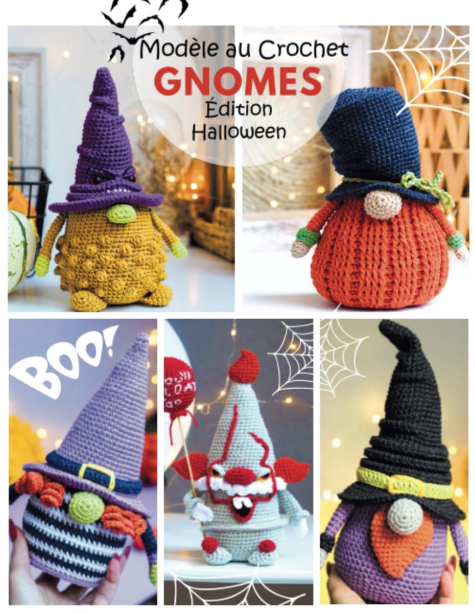 Modèles de gnomes au crochet - Edition d'Halloween (French Edition)