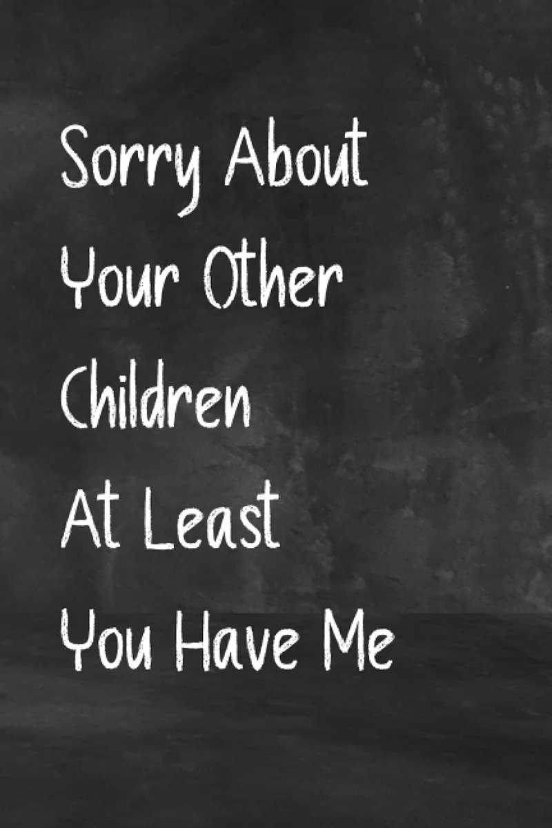 Personalized Notebook for Moms, Sorry About Your Other Children At Least You Have Me..: mothers day notebook gift, mothers day ... mothers day gifts from daughter notebook