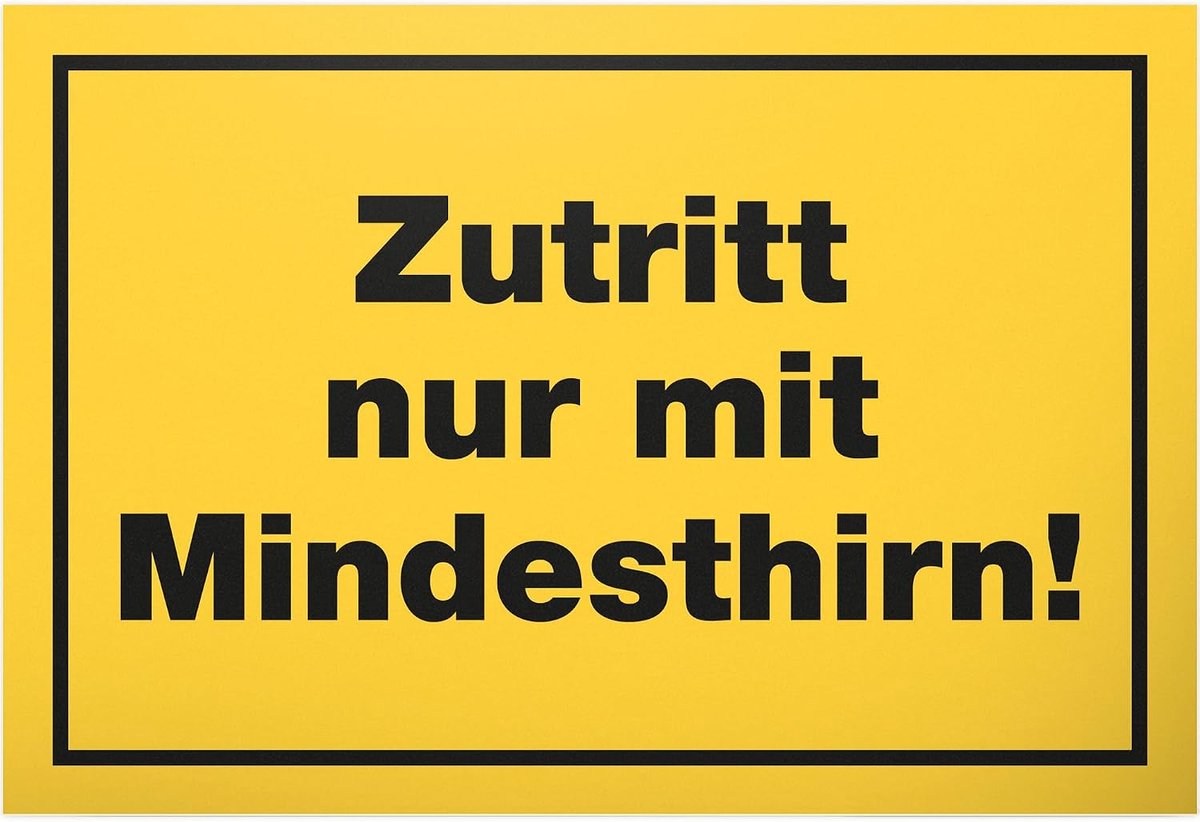 Toegang nur mit Mindesthern - kunststof bord 30 x 20 cm - decoratief cadeau vrienden mannen cadeau-idee - deurbordje grappige spreuk spreukenbord verjaardagscadeau collega's