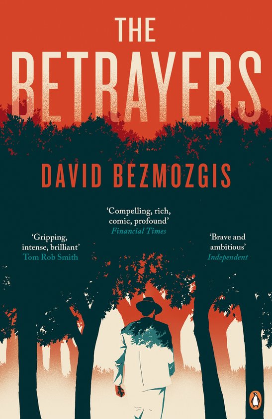 Boek 'The Betrayers' van David Bezmozgis, met een silhouet van een man met hoed, omringd door bomen en citaten.