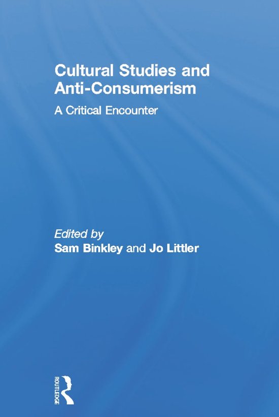 Cultural Studies And Anti-Consumerism - cover
