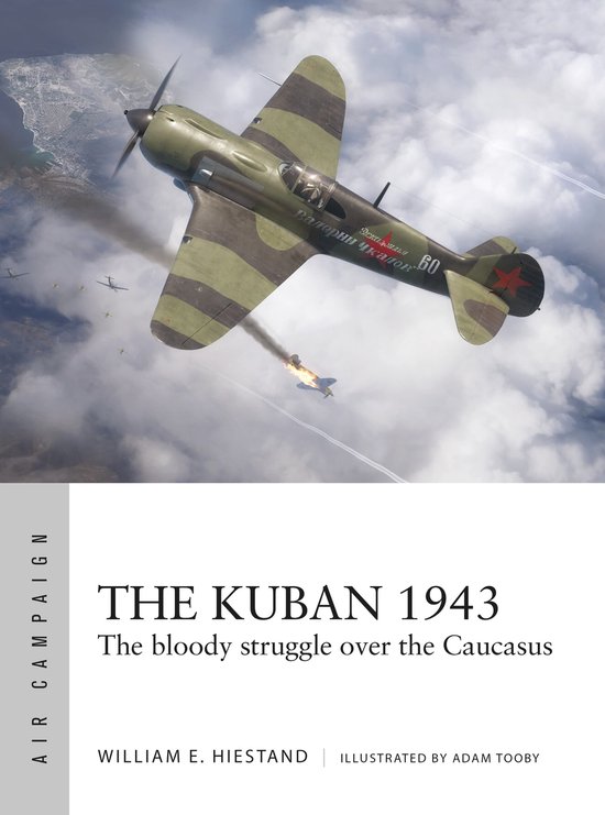 Couverture de "The Kuban 1943" avec un avion de chasse vert et marron s'élevant des nuages, portant l'inscription "Валерии чкалов 60".
