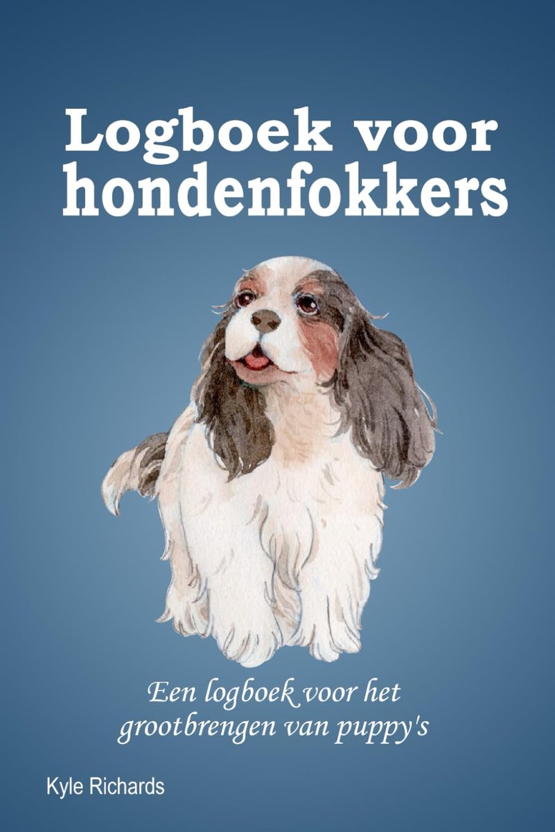 Logboek voor hondenfokkers: Een volledig register voor het volgen van dekking, dracht en puppy-nesten - ShopVlot