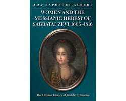 Women and the Messianic Heresy of Sabbatai Zevi 1666-1816