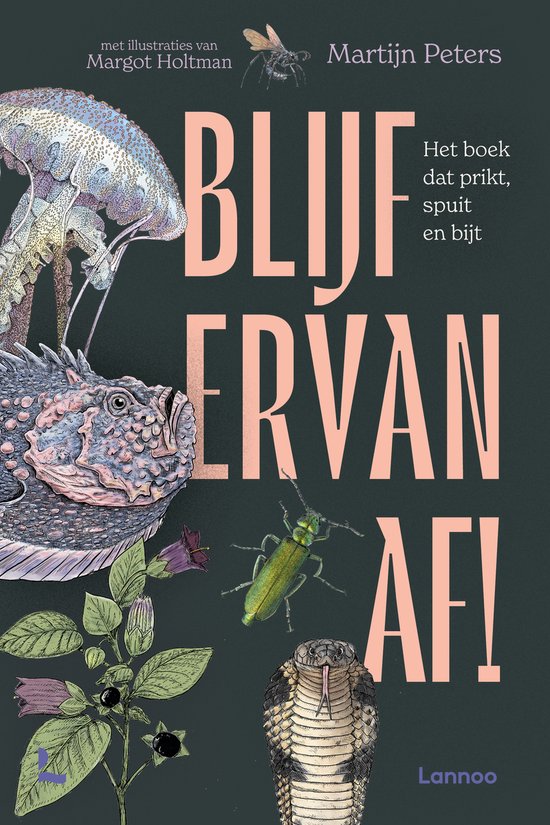 Livre "Blijf ervan af !" illustré par Margot Holtman. Montre une méduse, un poisson, un serpent, une plante et un insecte.