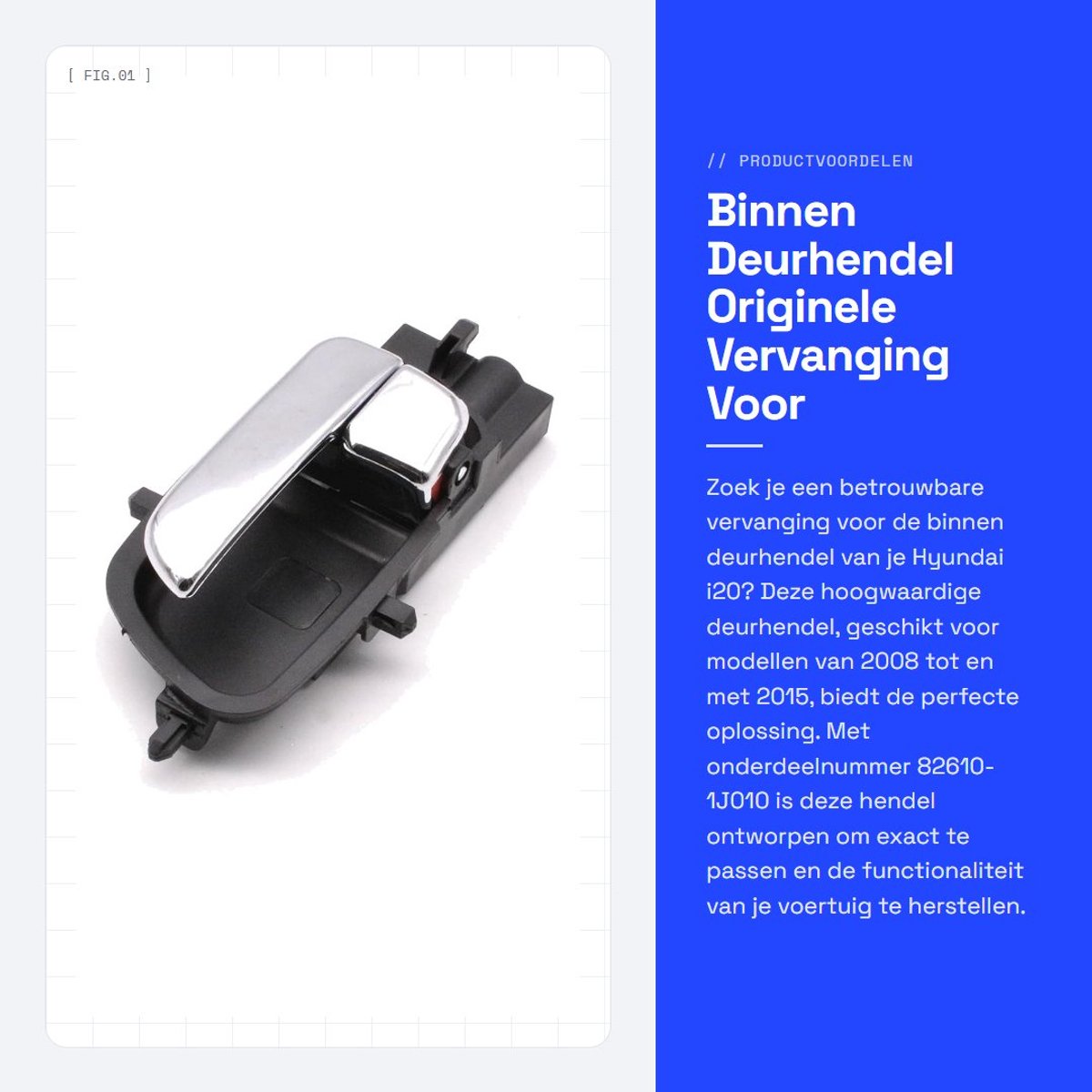 Dailygoods- Deurgreep Directe Vervanging - Deurgreep Binnen - Deurgreep Voorzijde - Deurgreep Achterzijde - Geschikt voor Hyundai i20 2008-2015 - Hoogwaardige Kwaliteit