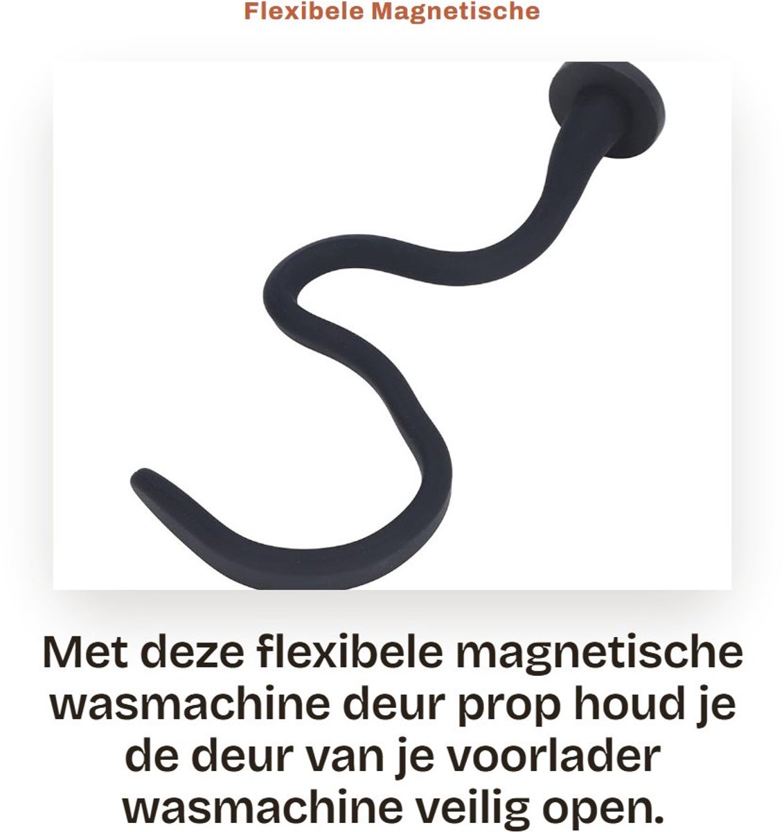 Dailygoods- Wasmachinedeur Prop Flexibel - Magnetische Deurhouder - Universeel - Voorlader Wasmachine - Antislip - Schokbestendig