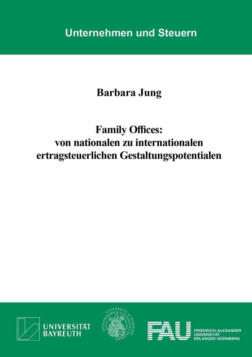 Dailygoods- Family Offices - Nationale/internationale belastingstructuur - Vermogensbeheer - Belastingsplanning - Theoriegeleide gids - Academisch onderzoek - Familienbüros