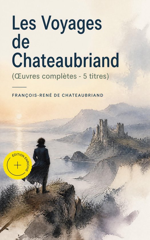 Livre "Les Voyages de Chateaubriand" avec une aquarelle pittoresque d'une ruine de château en bord de mer et une silhouette regardant.