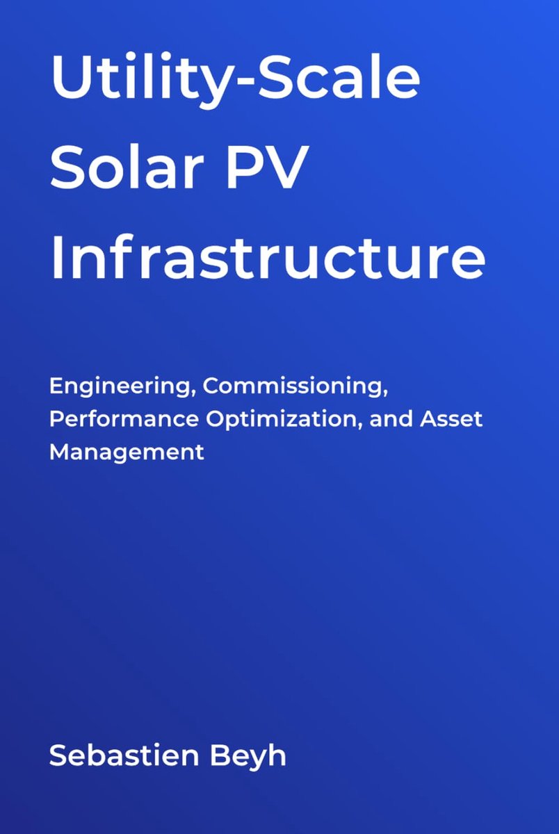 Solar PV Infrastructure: Engineering, Commissioning, Performance Optimization, and Asset Management