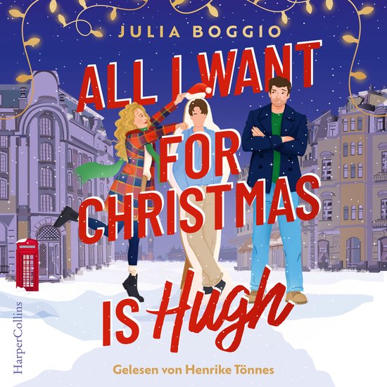 Drie mensen staan voor een gebouw met kerstlichtjes en sneeuw. Titel: ALL I WANT FOR CHRISTMAS IS HUGH.